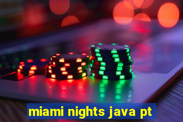 miami nights java pt-br 320x240